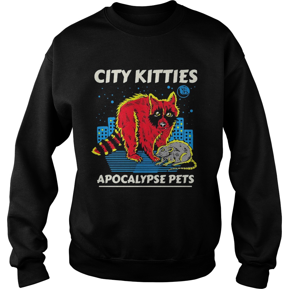 Racoon City Kitties Apocalypse Pets  Sweatshirt