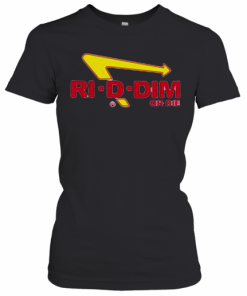 Ri D Dim Or Die T-Shirt Classic Women's T-shirt