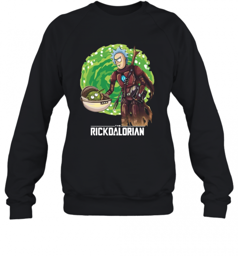 Rick And Morty The Rickdalorian T-Shirt Unisex Sweatshirt