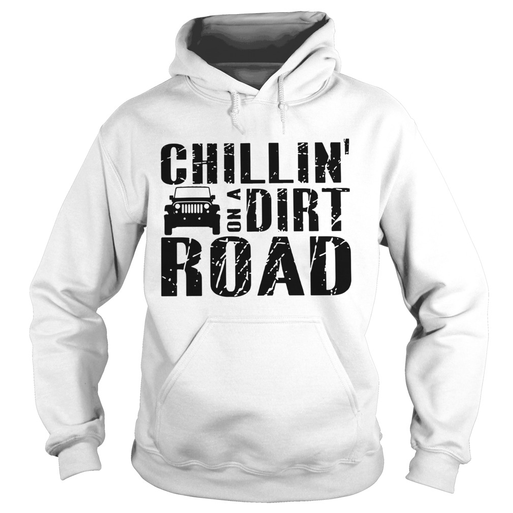 Road Chillin On A Dirt Road  Hoodie
