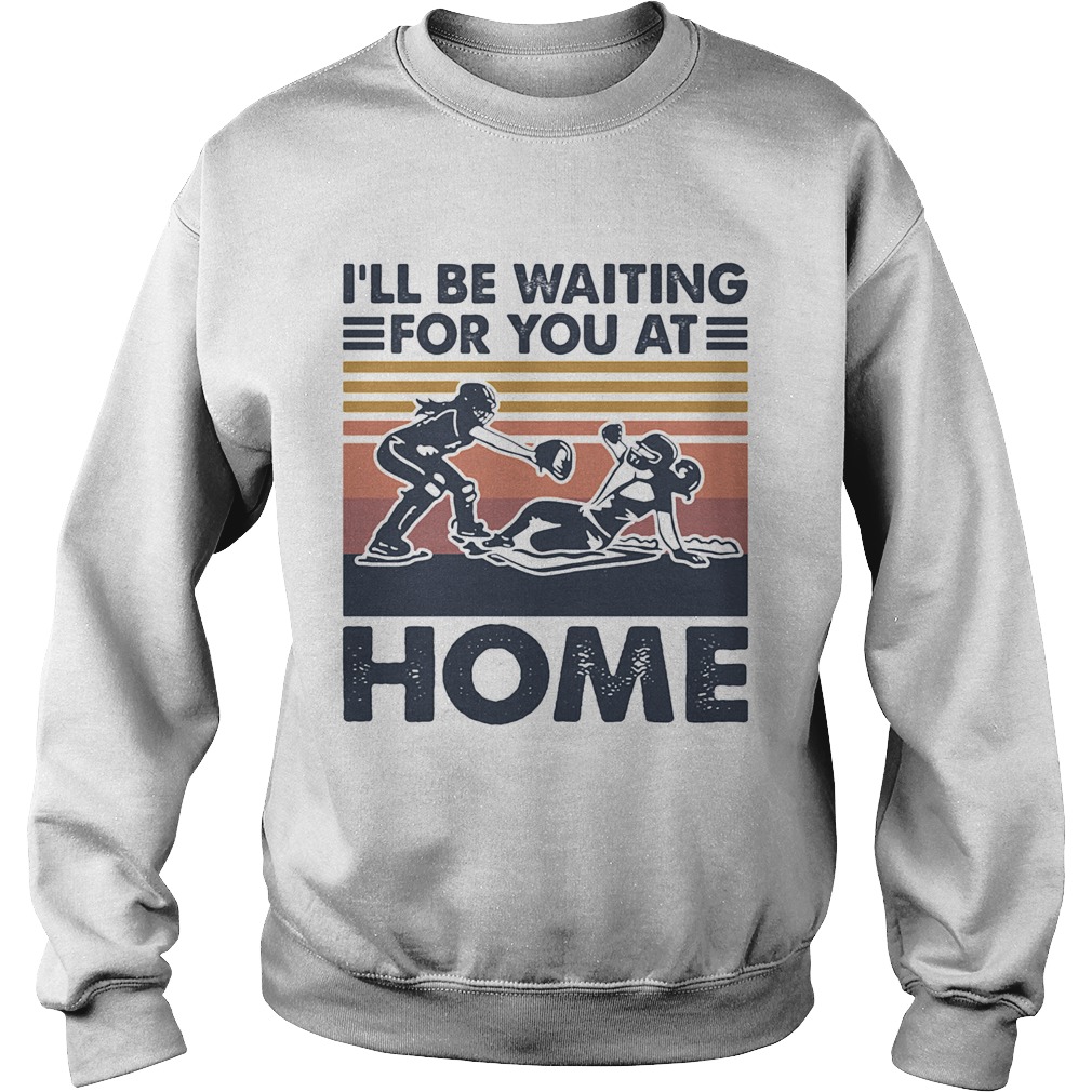 Rugby Ill be waiting for you at home vintage  Sweatshirt