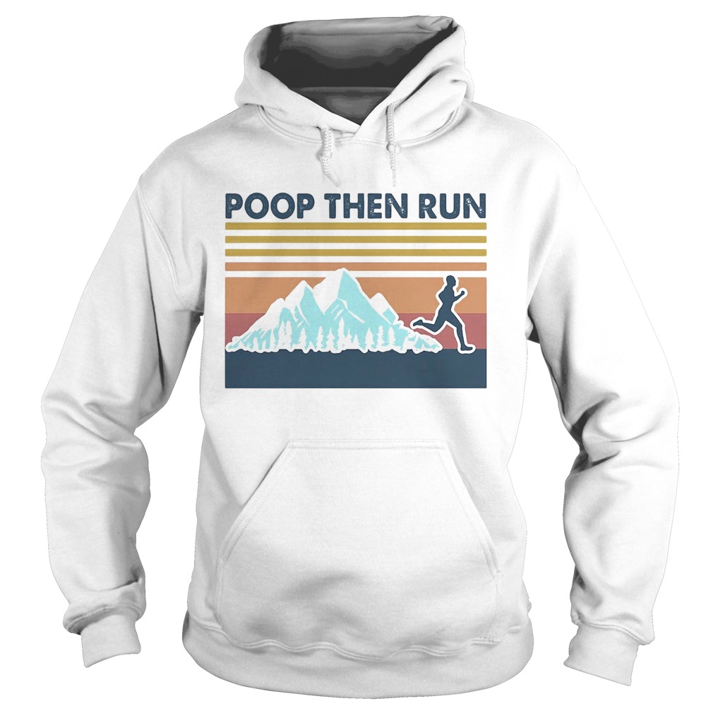 Running Poop Then Run Vintage  Hoodie