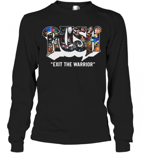 Rush Exit The Warrior T-Shirt Long Sleeved T-shirt 