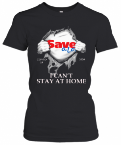 Save A Lot Covid 19 2020 I Can'T Stay At Home Hand T-Shirt Classic Women's T-shirt