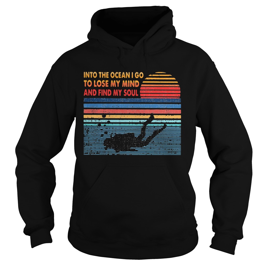 Scuba diving into the ocean I go to lose my mind and find my soul vintage  Hoodie