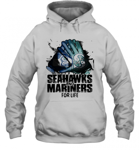 Seattle Seahawks And Seattle Mariners For Life Art T-Shirt Unisex Hoodie