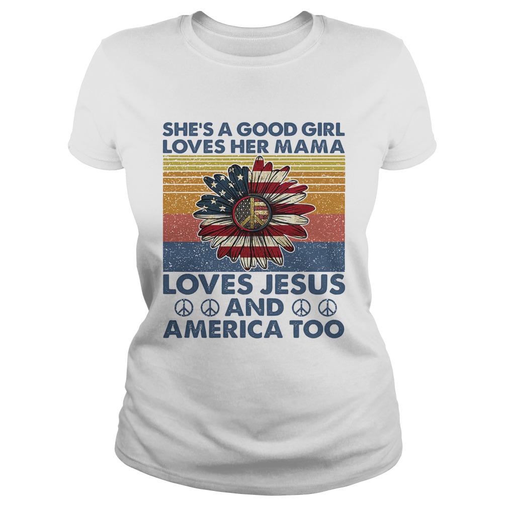 Shes a good girl loves her mama American flag veteran Independence Day vintage  Classic Ladies