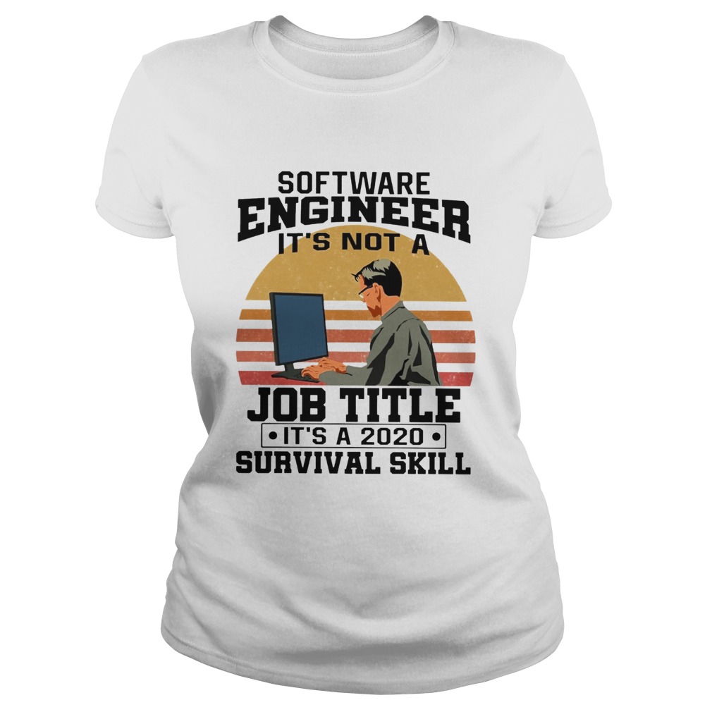 Software Engineering Its Not A Job Title Its A Classic Classic Ladies
