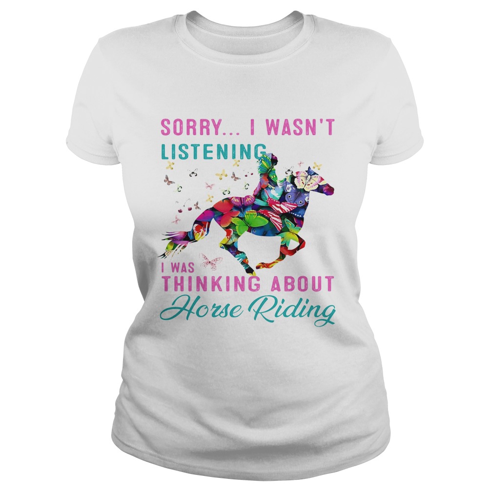 Sorry I wasnt listening I was thinking about horse riding  Classic Ladies