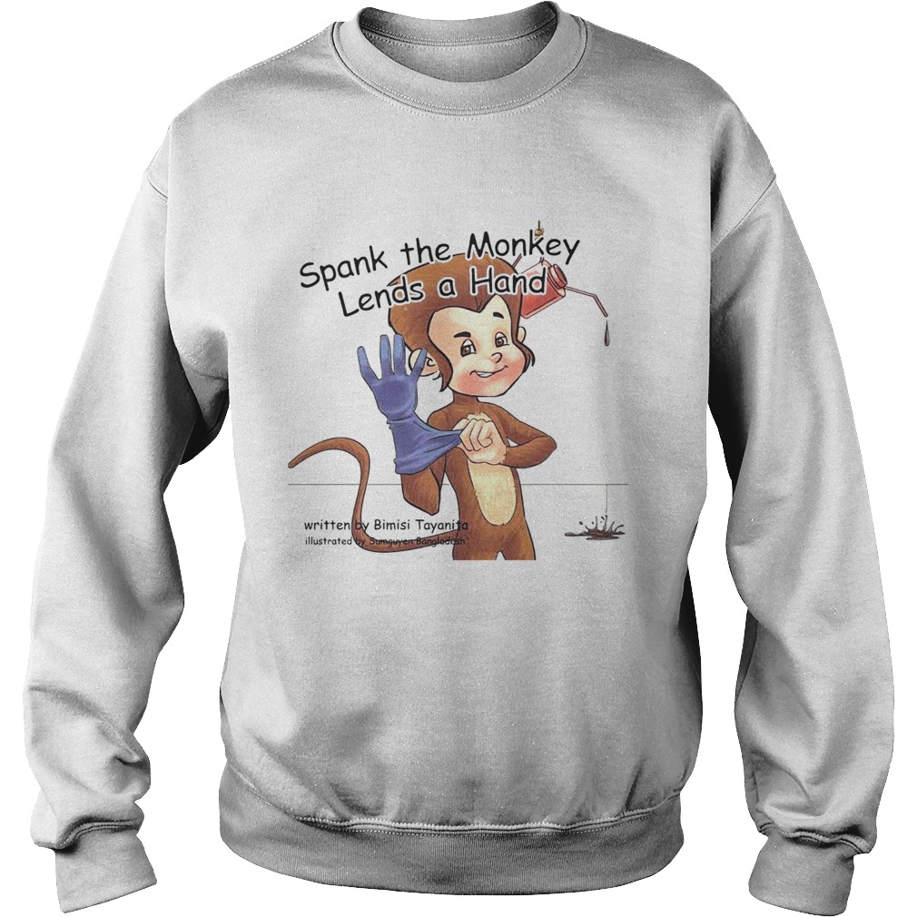 Spank The Monkey Lends A Hand Sweatshirt