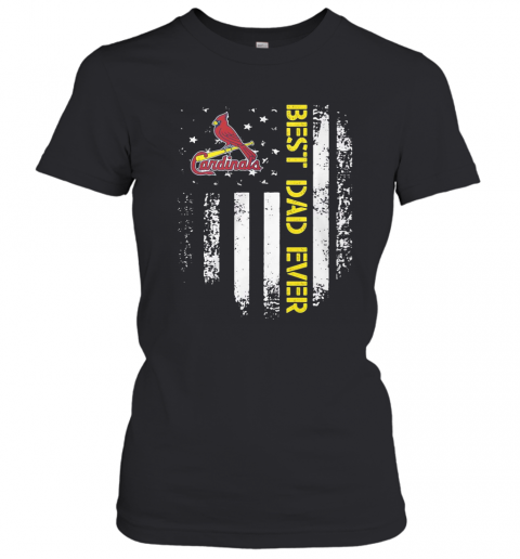 St. Louis Cardinals Best Dad Ever American Flag T-Shirt Classic Women's T-shirt