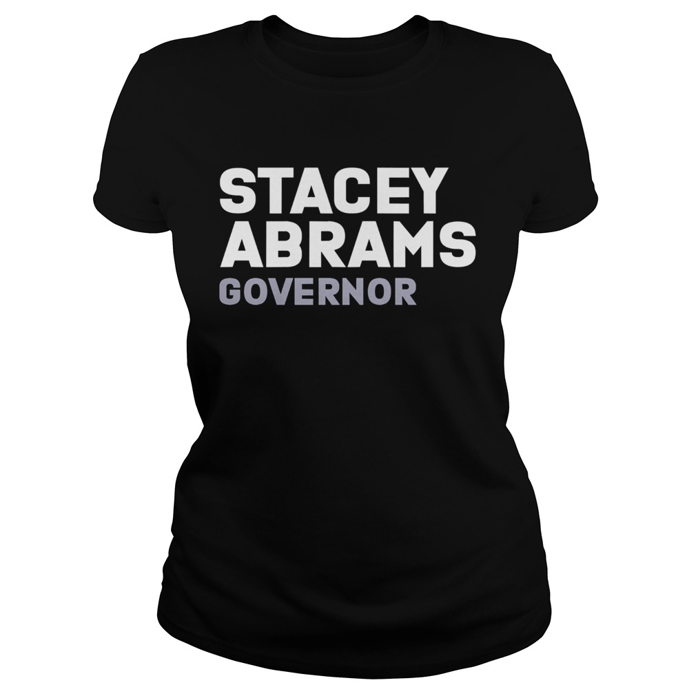 Stacey abrams governor president  Classic Ladies