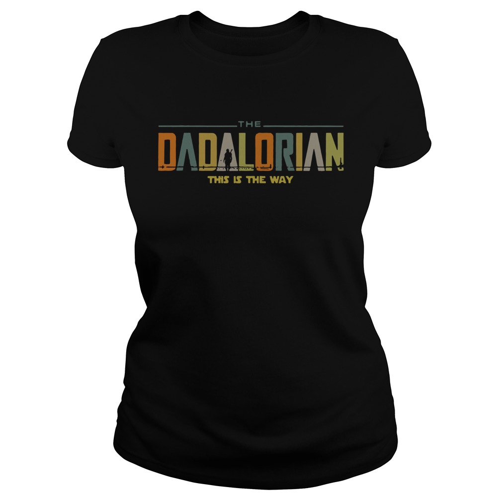Star Wars The Dadalorian This Is The Way Vintage  Classic Ladies