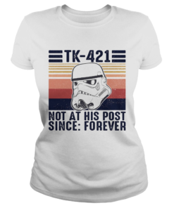 Star wars Tk421 not at his post since forever vintage  Classic Ladies