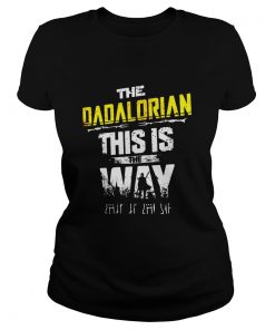 Star wars the dadalorian this is the way  Classic Ladies