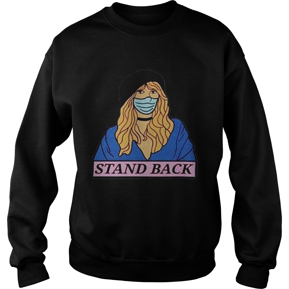 Stevie Nicks Stand Back Coronavirus  Sweatshirt