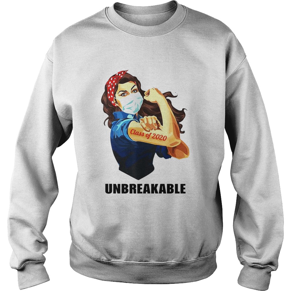 Strong Woman Class Of 2020 Unbreakable Sweatshirt