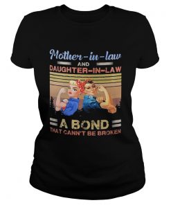 Strong motherinlaw and daughterinlaw a bond that cant be broken vintage  Classic Ladies