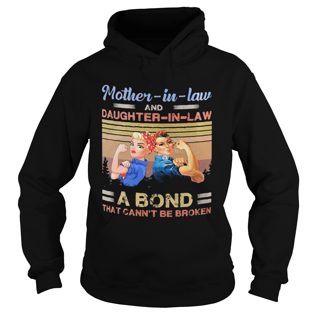 Strong motherinlaw and daughterinlaw a bond that cant be broken vintage  Hoodie
