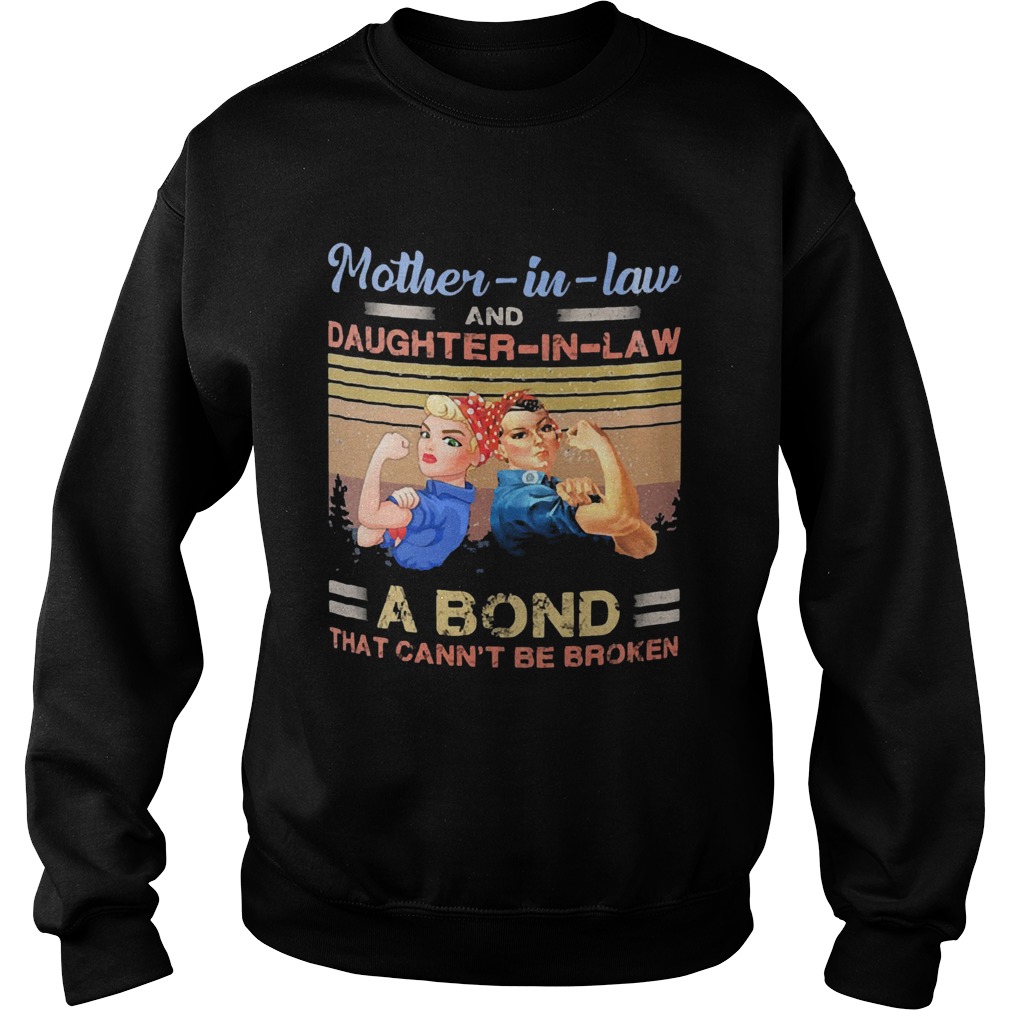 Strong motherinlaw and daughterinlaw a bond that cant be broken vintage  Sweatshirt