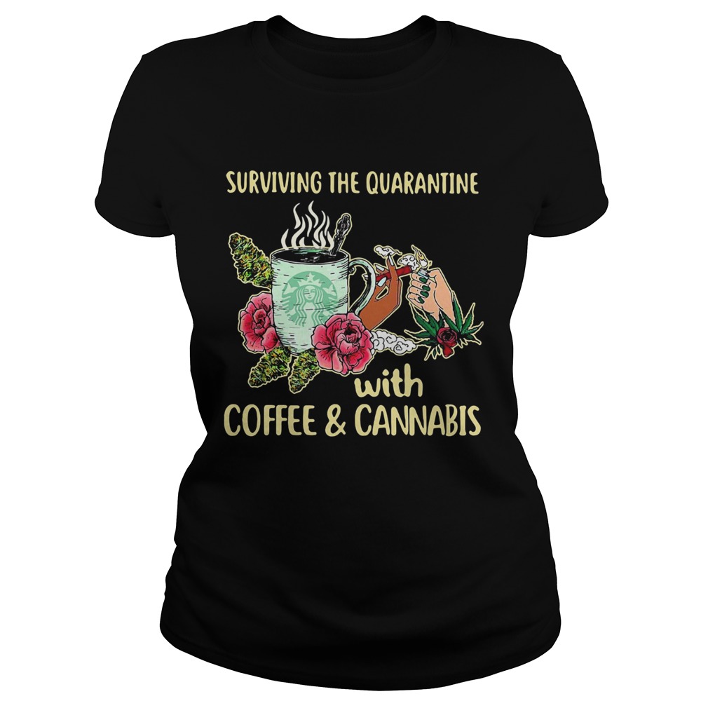 Surviving the quarantine with coffee and cannabis flower  Classic Ladies