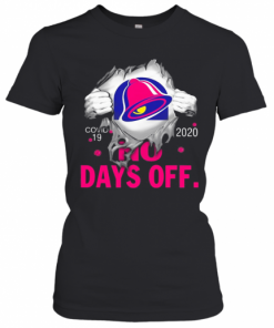 Taco Bell Covid 19 2020 No Days Off T-Shirt Classic Women's T-shirt