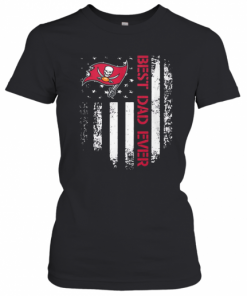 Tampa Bay Buccaneers Best Dad Ever American Flag T-Shirt Classic Women's T-shirt