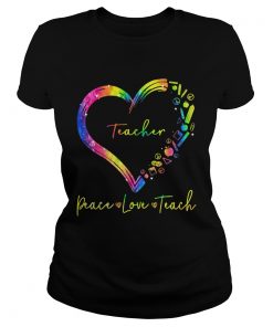 Teacher peace love teach heart  Classic Ladies