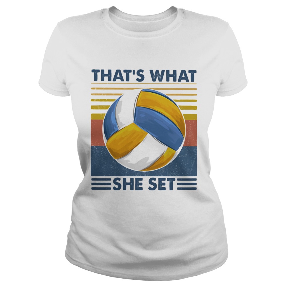 Thats What She Set Volleyball Vintage  Classic Ladies