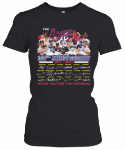 The Atlanta Braves 150Th Anniversary 1871 2021 Thank You For The Memories Signatures T-Shirt Classic Women's T-shirt