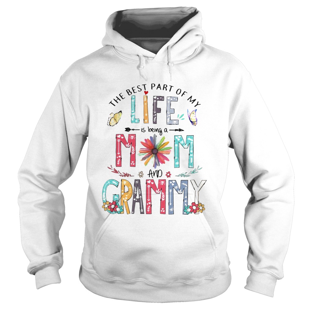 The Best Part Of My Life Is Being A Mom And Grammy Hoodie