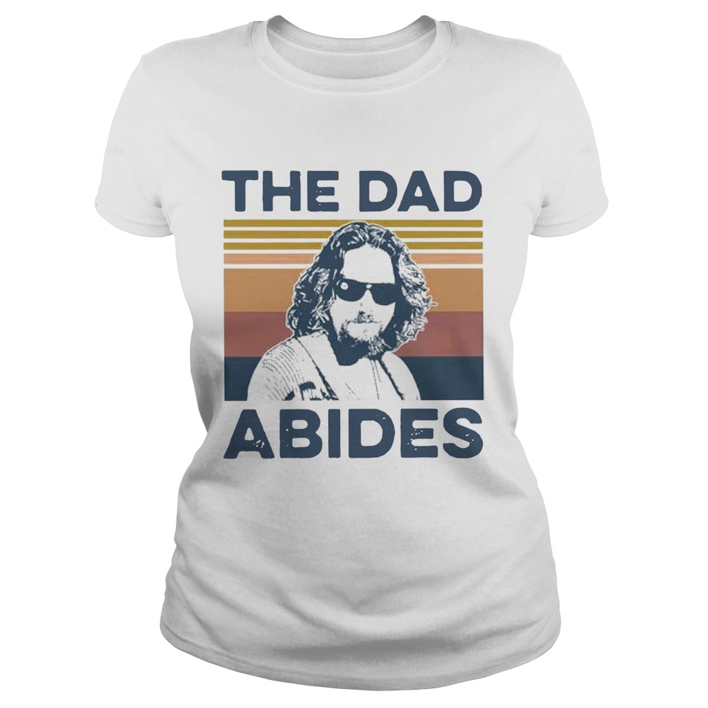 The Big Lebowski The Dad Abides Vintage  Classic Ladies