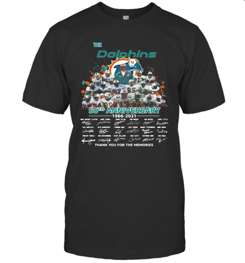 The Dolphins 55Th Anniversary 1966 2021 Thank You For The Memories T-Shirt