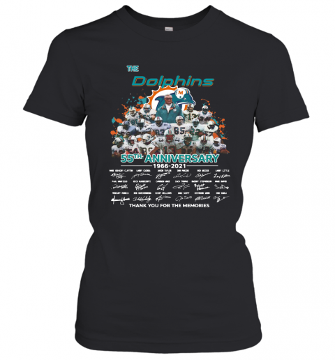 The Dolphins 55Th Anniversary 1966 2021 Thank You For The Memories T-Shirt Classic Women's T-shirt