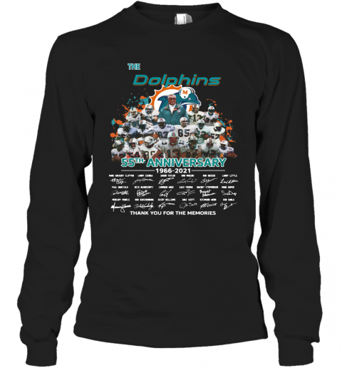 The Dolphins 55Th Anniversary 1966 2021 Thank You For The Memories T-Shirt Long Sleeved T-shirt 