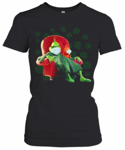The Grinch Sitting In A Chair Covid 19  T-Shirt Classic Women's T-shirt