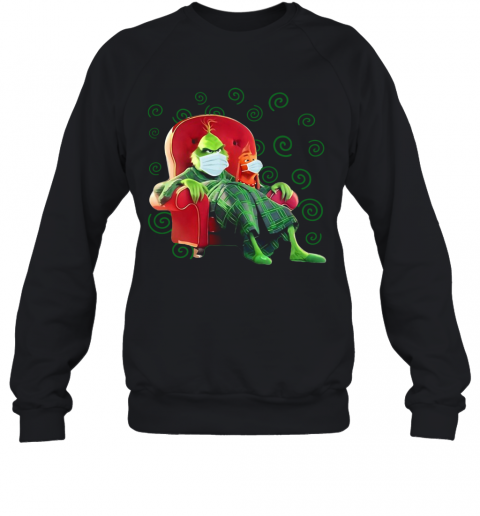 The Grinch Sitting In A Chair Covid 19 T-Shirt Unisex Sweatshirt