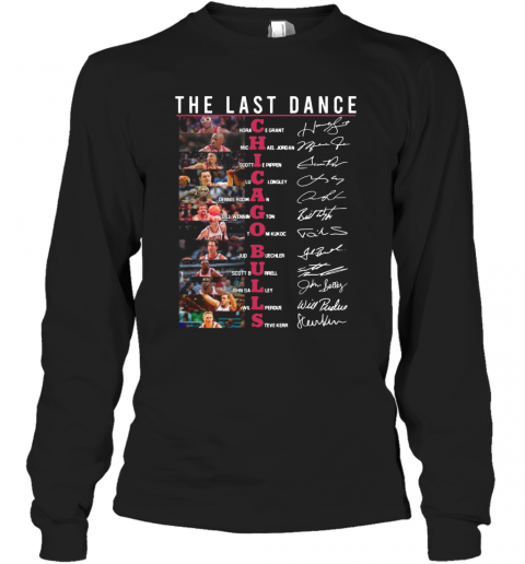 The Last Dance Chicago Bulls Basketball Team Players Signatures T-Shirt Long Sleeved T-shirt 