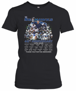 The Seattle Seahawks 46Th Anniversary 1974 2020 Thank You For The Memories Signatures T-Shirt Classic Women's T-shirt