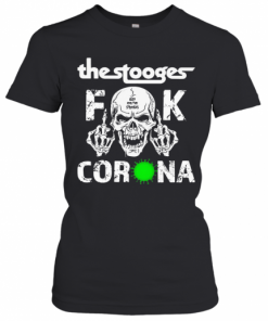 The Stooges Skull Fuck Coronavirus T-Shirt Classic Women's T-shirt