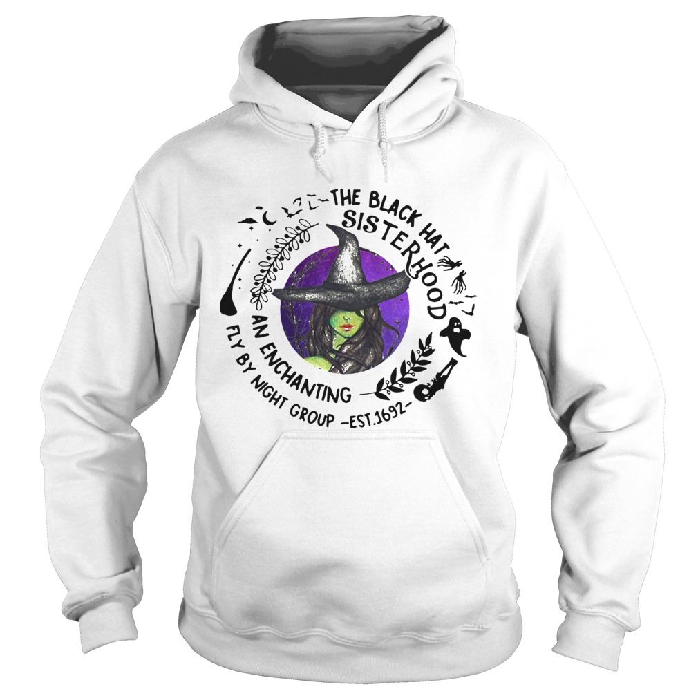 The black hat sister hood an enchanting fly by night group est1692 Hoodie