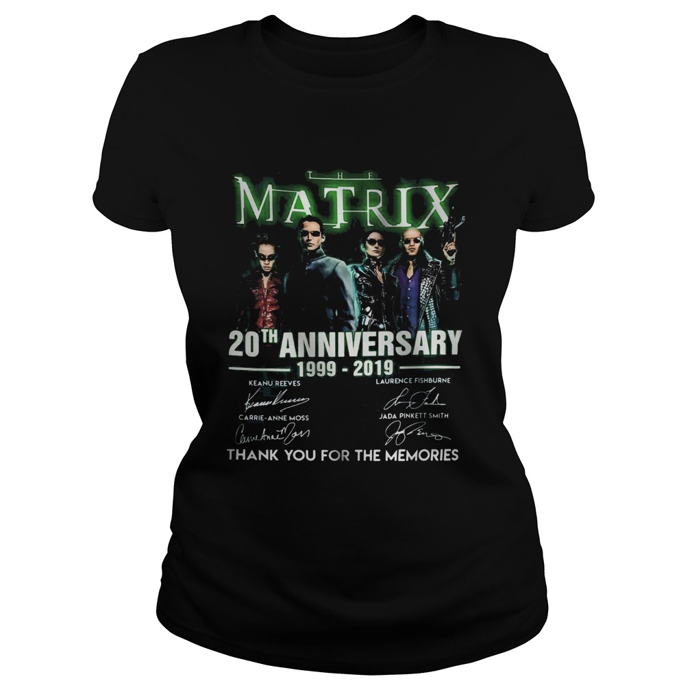 The matrix 20th anniversary 1999 2019 thank you for the memories signatures  Classic Ladies