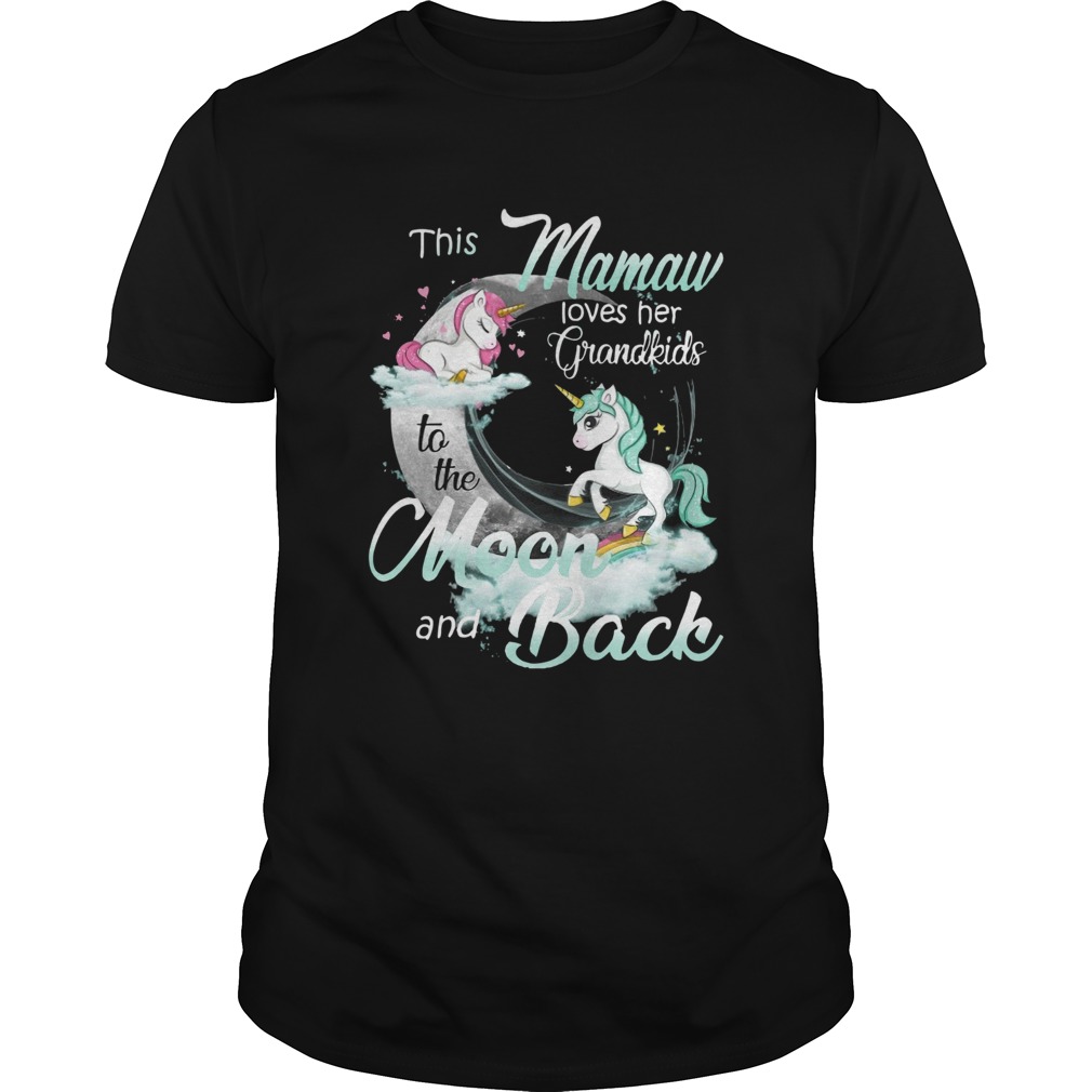 This Mamaw Loves Her Grandkids To The Moon And Back Unicorn shirt