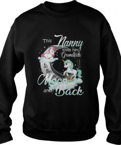 This Nanny Loves Her Grandkids To The Moon And Back Unicorn  Sweatshirt