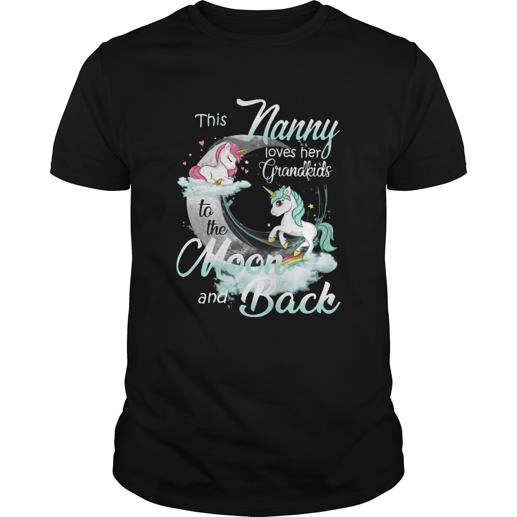 This Nanny Loves Her Grandkids To The Moon And Back Unicorn Unisex