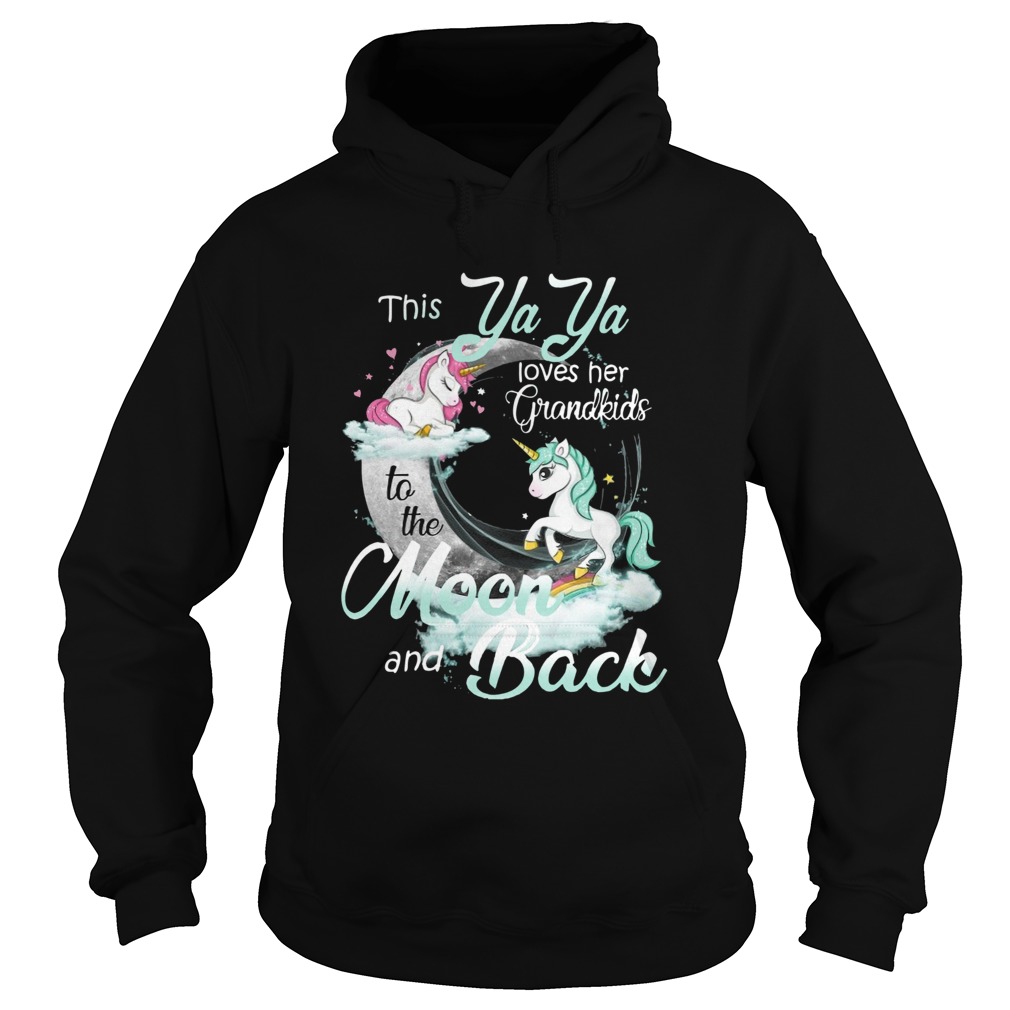 This Ya Ya Loves Her Grandkids To The Moon And Back Unicorn Hoodie