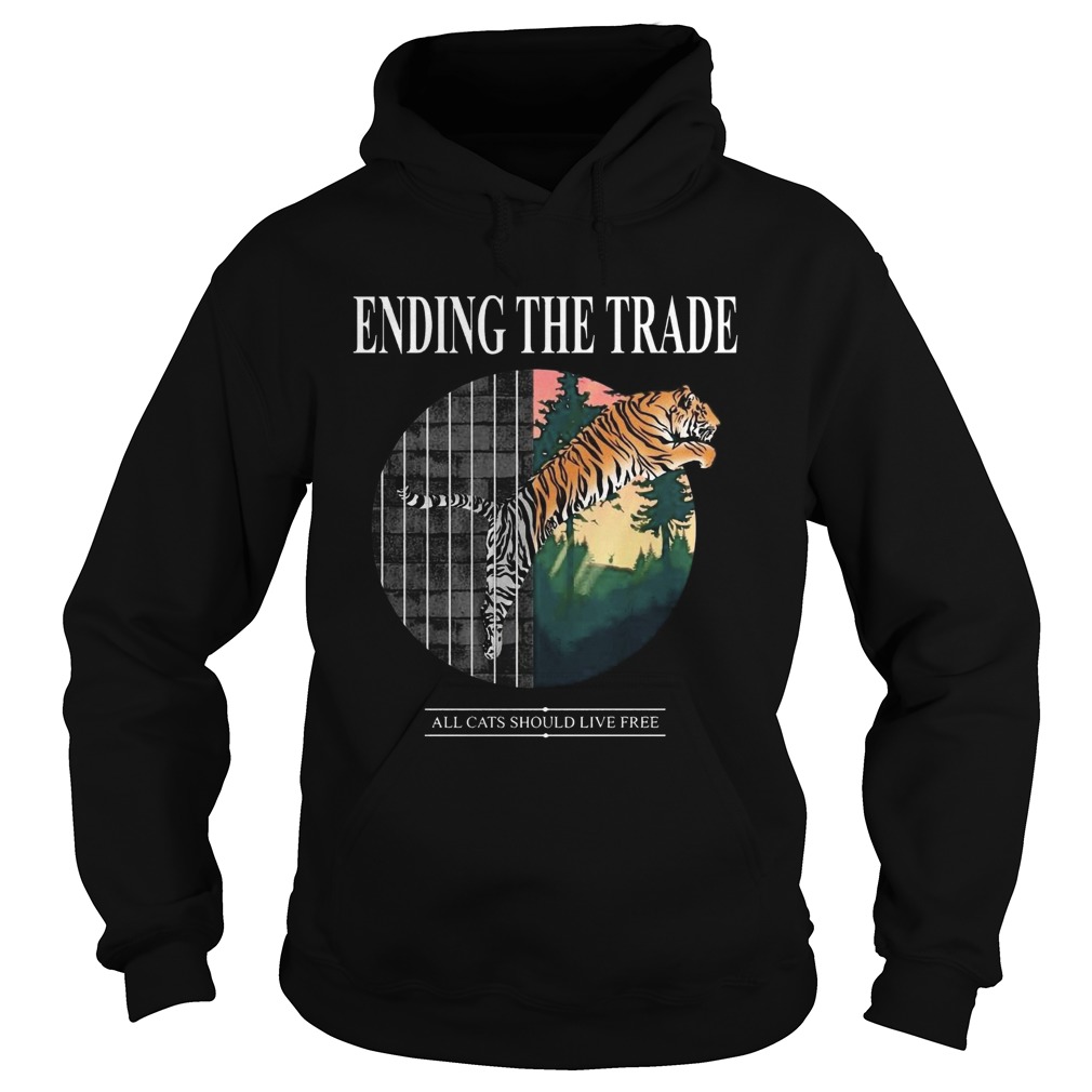 Tiger Ending The Trade All Cats Should Live Free Hoodie