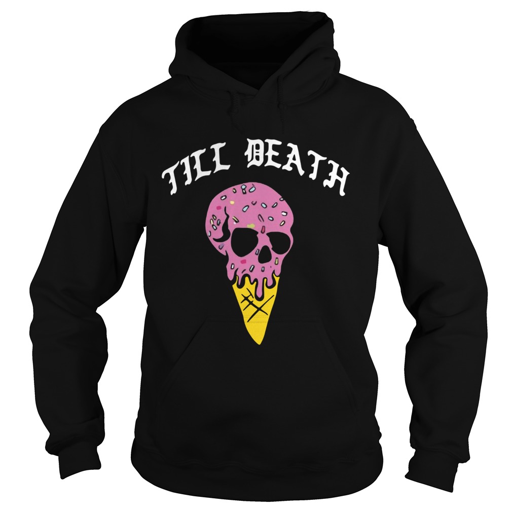 Till Death Ice Cream Skull Hoodie