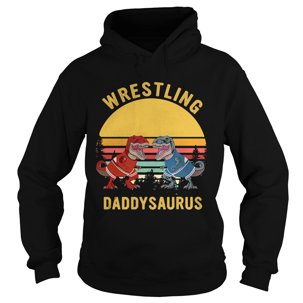 Trex wrestling daddysaurus vintage  Hoodie