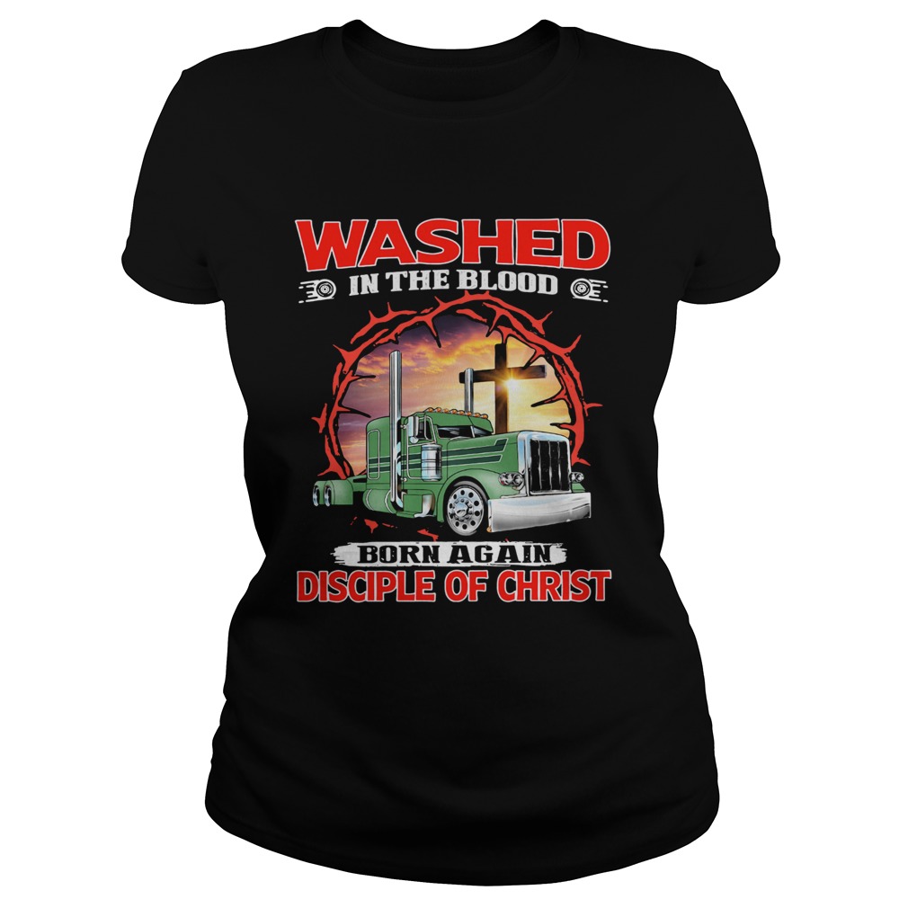 Truck washed in the blood born again disciple of christ  Classic Ladies